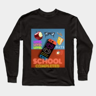 level 100 days of school copleted Long Sleeve T-Shirt